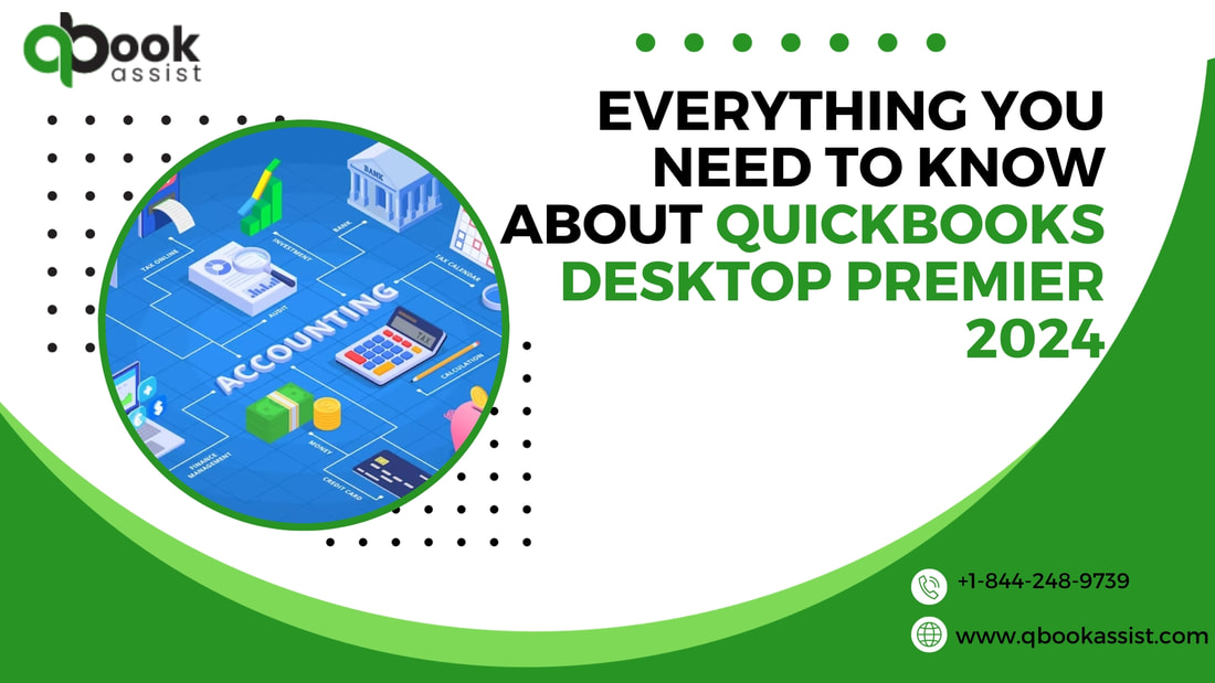 Everything You Need to Know About QuickBooks Desktop Premier 2024